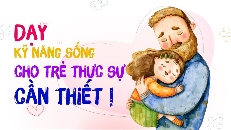 Tại sao cần trang bị kỹ năng sống cho trẻ thanh thiếu niên