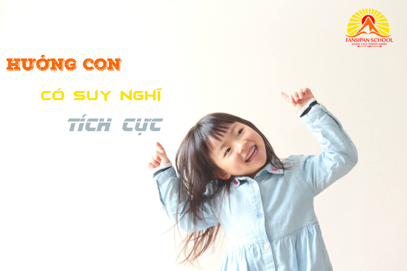 Hướng con những suy nghĩ tích cực