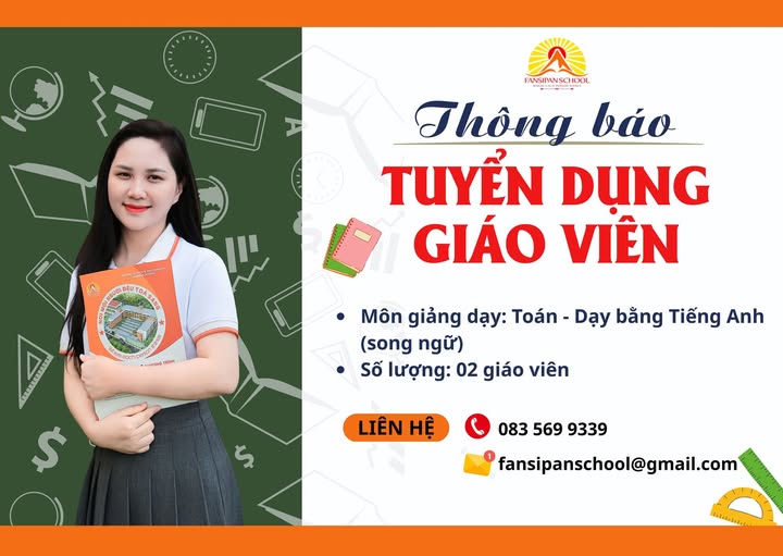 [FANSIPAN SCHOOL] TUYỂN DỤNG GIÁO VIÊN TOÁN SONG NGỮ NĂM HỌC 2026 – 2027