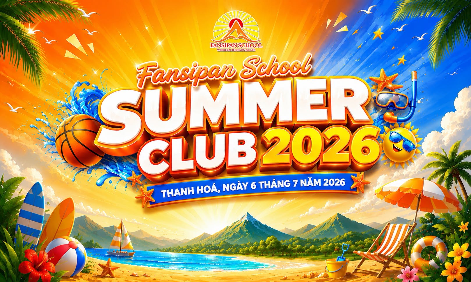 FANSIPAN SCHOOL SUMMER CLUB 2026 | CHINH PHỤC HÈ RỰC RỠ!