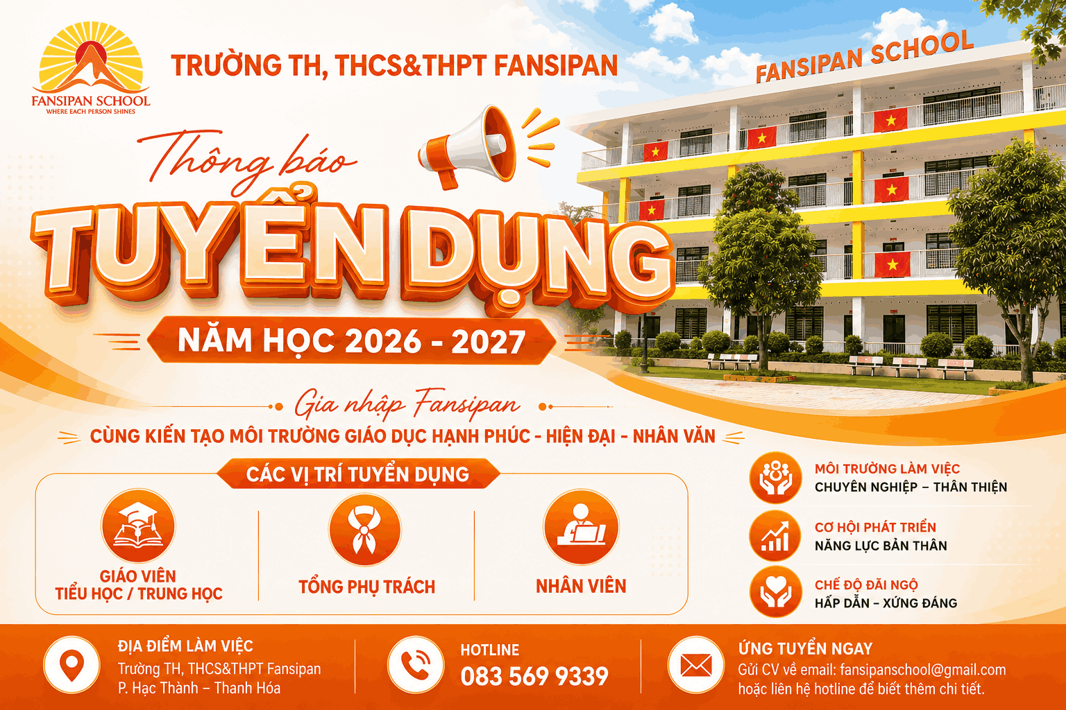 FANSIPAN SCHOOL TUYỂN DỤNG BỔ SUNG GIÁO VIÊN & NHÂN VIÊN NĂM HỌC 2026 – 2027