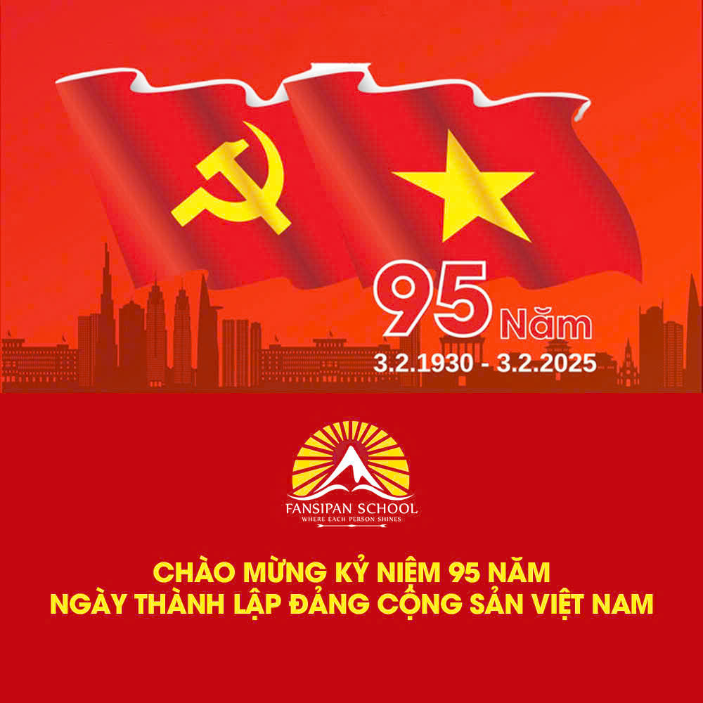 CHÀO MỪNG KỶ NIỆM 95 NĂM NGÀY THÀNH LẬP ĐẢNG CỘNG SẢN VIỆT NAM (03/02/1930 – 03/02/2025)