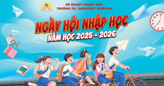CHÀO ĐÓN NGÀY LÀM THỦ TỤC NHẬP HỌC ĐẦU TIÊN – KHỞI ĐẦU HÀNH TRÌNH CHINH PHỤC TRI THỨC TẠI FANSIPAN!