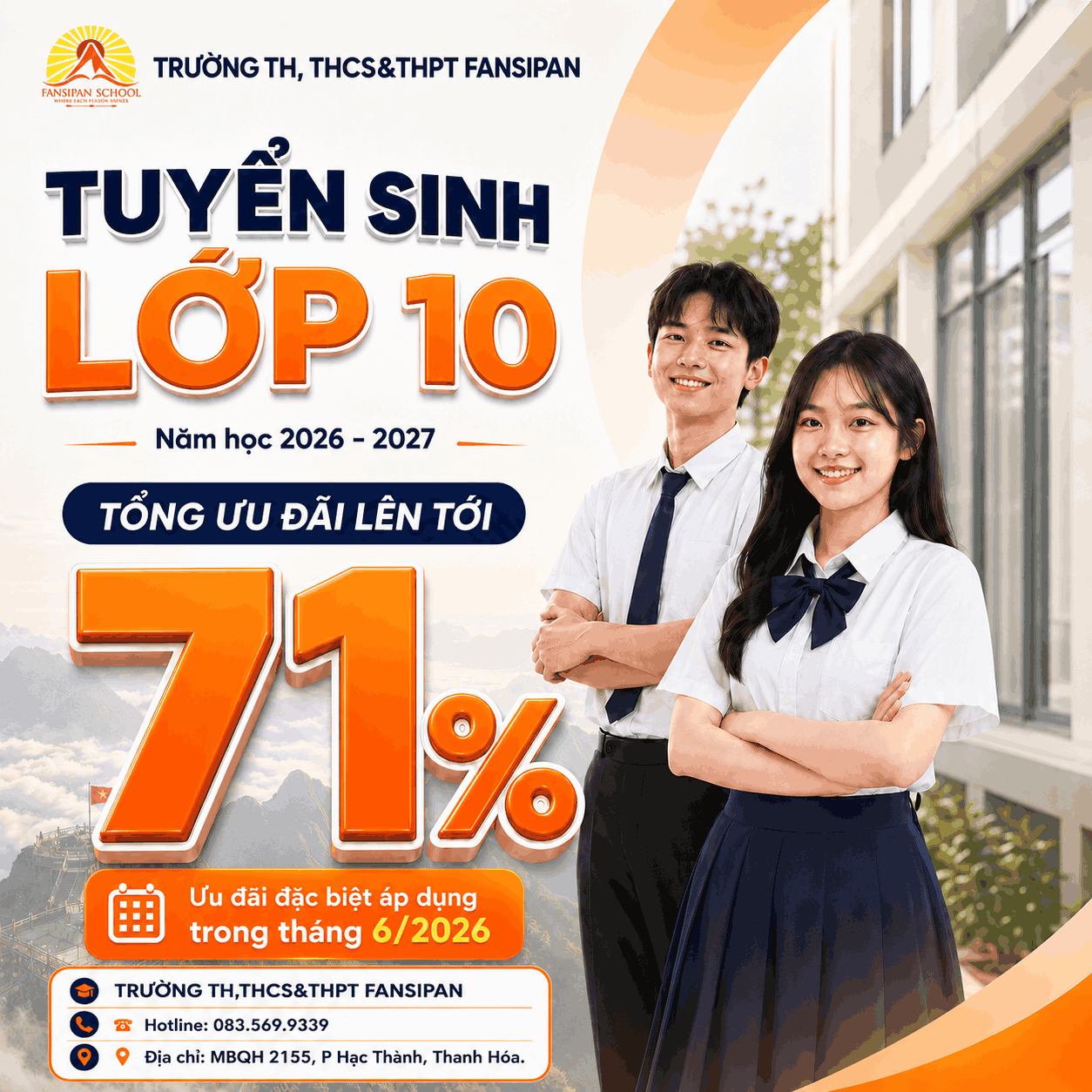 TỔNG ƯU ĐÃI LÊN TỚI 71% – CƠ HỘI ĐẶC BIỆT DÀNH CHO HỌC SINH LỚP 10 TRONG THÁNG 6/2026 TẠI FANSIPAN SCHOOL